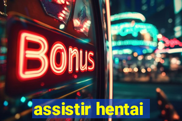 assistir hentai